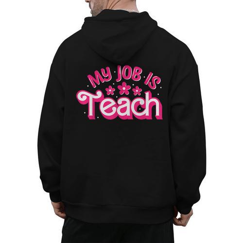 My Job Is Teach Pink Retro Female Teacher Life Women Men's Hoodie Back Print - teacherstshirts.com