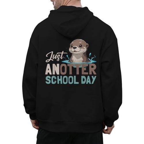 Just Anotter School Day Cute Otter Lover Teacher Student Men's Hoodie Back Print - teacherstshirts.com