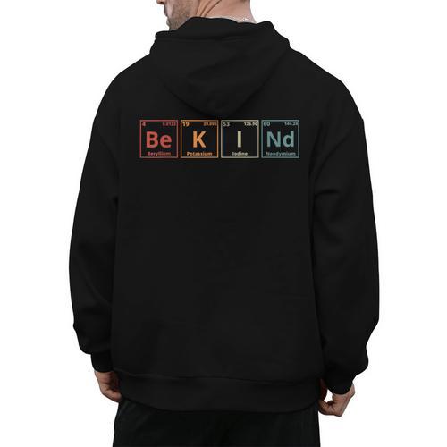 Be Kind Periodic Table Chemistry Teacher Scientist Kindness Men Women Girls Kids Men's Hoodie Back Print - teacherstshirts.com AU