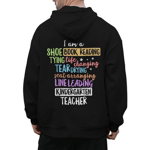 I Am A Kindergarten Teacher Shirt Creative Men's Hoodie Back Print - teacherstshirts.com AU