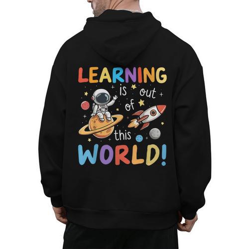 Learning Is Out Of This World Space Back To School Teacher Men's Hoodie Back Print - teacherstshirts.com CA