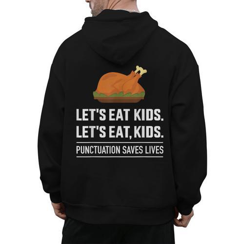 Let's Eat Kids Grammar For Thanksgiving Teacher Men's Hoodie Back Print - teacherstshirts.com