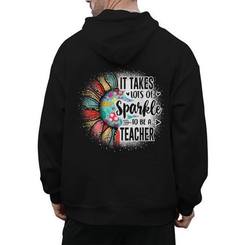 It Take Lots Of Sparkle To Be A Teacher With Sunflower Men's Hoodie Back Print - teacherstshirts.com