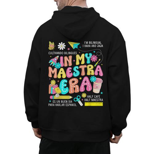 In My Maestra Era Spanish Bilingual Teacher Back To School Men's Hoodie Back Print - teacherstshirts.com AU