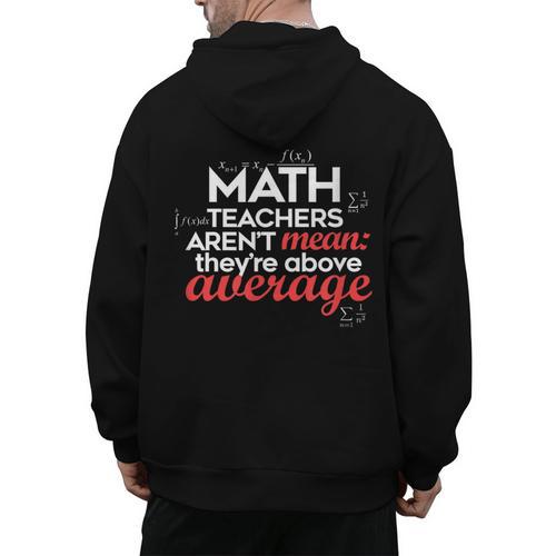 Math Teachers Aren't Mean Men's Hoodie Back Print - teacherstshirts.com DE