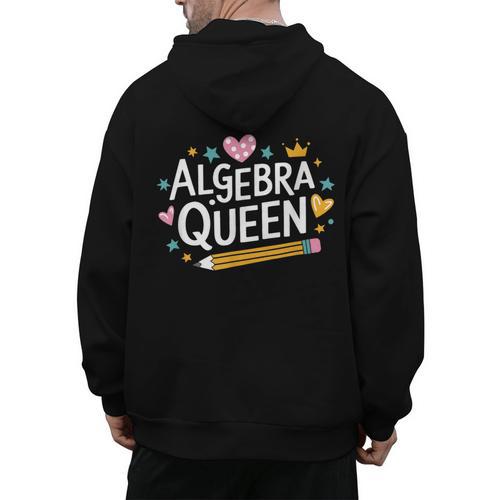 Mathematician And Mathematics Teacher Algebra Queen Men's Hoodie Back Print - teacherstshirts.com AU