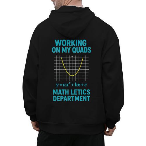 Mathletics Working On My Quads Algebra Math Teacher Men's Hoodie Back Print - teacherstshirts.com