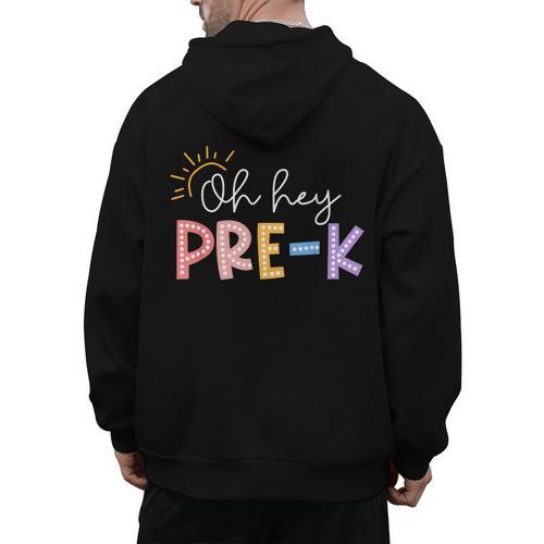 Oh Hey Pre K Student Teacher Happy First Day Back To School Men's Hoodie Back Print - teacherstshirts.com
