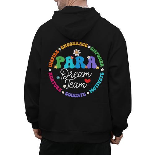 PARA Dream Team Teacher Paraprofessional Paraeducator Men's Hoodie Back Print - teacherstshirts.com