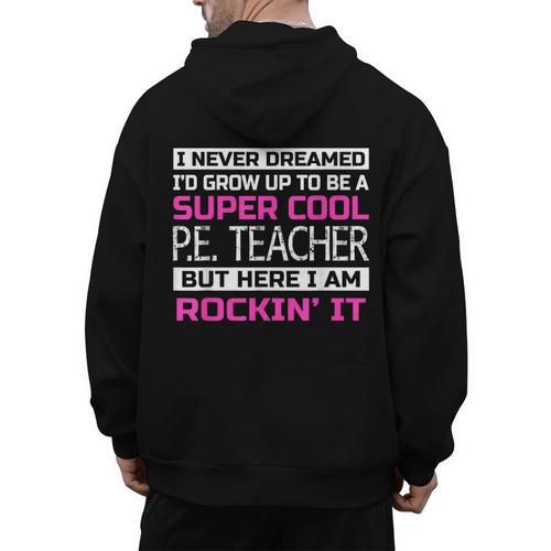 PE Teacher Shirt Physical Education Teacher Men's Hoodie Back Print - teacherstshirts.com AU