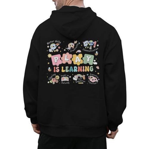 Play Is Learning Teacher Student First Day Back To School Men's Hoodie Back Print - teacherstshirts.com CA