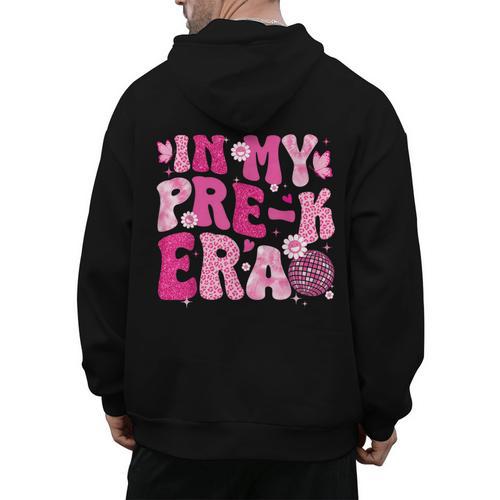In My Pre-K Era Teachers Women Back To School Kids Girls Men's Hoodie Back Print - teacherstshirts.com