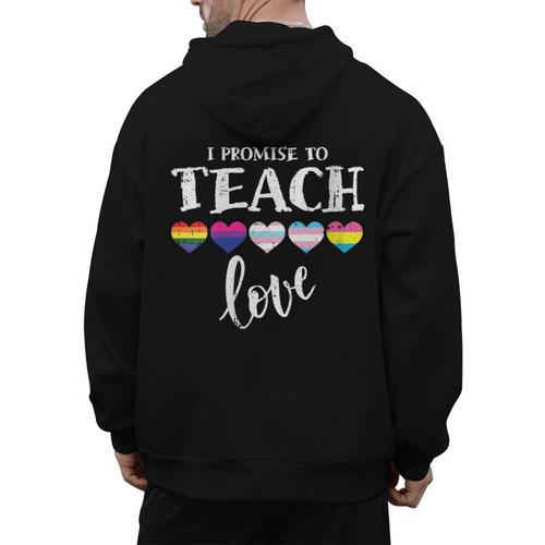 I Promise To Teach Love LGBT-Q Pride Proud Ally Teacher Men's Hoodie Back Print - teacherstshirts.com DE