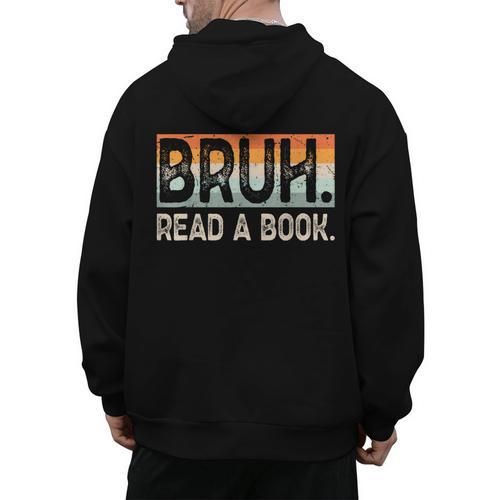 Read A Book Bruh Cool Ela English Teacher Reading Literature Men's Hoodie Back Print - teacherstshirts.com