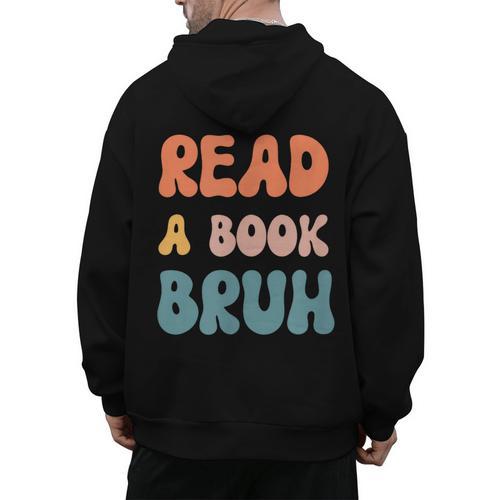 Read A Book Bruh English Teacher Reading Literature Men's Hoodie Back Print - teacherstshirts.com CA