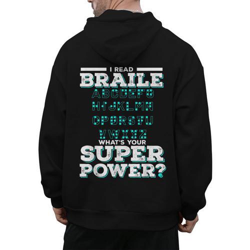 I Read Braille Tell Me Your Superpower Braille Teacher For Men Women Men's Hoodie Back Print - teacherstshirts.com