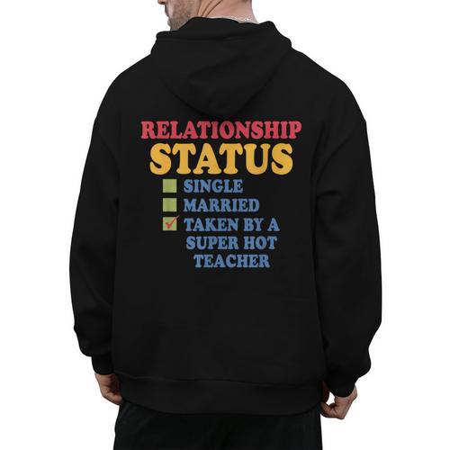 Relationship Status Single Married Hot Teacher Men's Hoodie Back Print - teacherstshirts.com