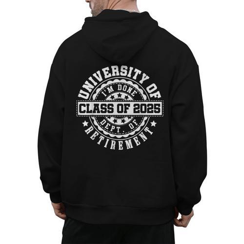 Retired 2025 For Teacher Retirement University Of I'm Done Men's Hoodie Back Print - teacherstshirts.com