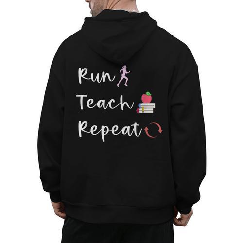 Run Teach Repeat Teacher Running Saying Slogan Runner Men's Hoodie Back Print - teacherstshirts.com
