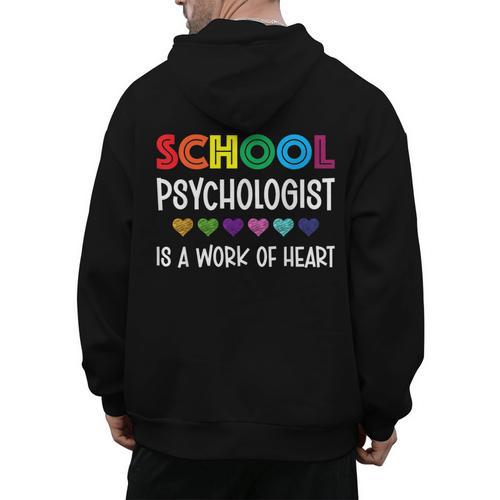 School Psychologist Is a Work Of Heart Teacher LSSP Doctor Men's Hoodie Back Print - teacherstshirts.com