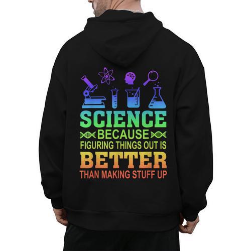 Science Teacher Because Figuring Things Out Is Better Than Men's Hoodie Back Print - teacherstshirts.com AU