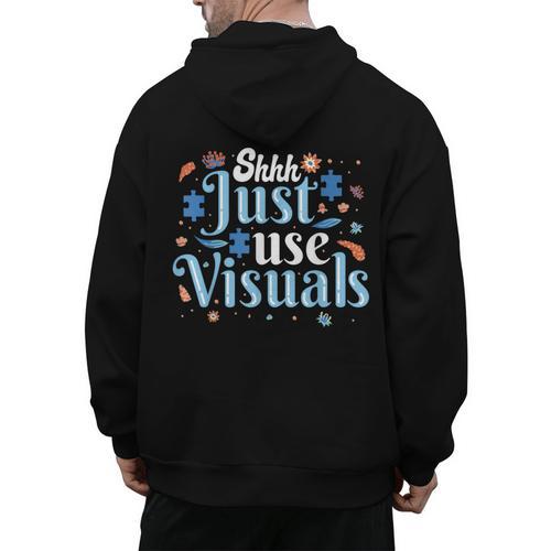 Shhh Just Use Visuals SPED Special Education Teacher Men Women Men's Hoodie Back Print - teacherstshirts.com