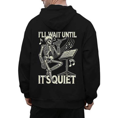 Skeleton Music Teacher I'Ll Wait Until It's Quiet Men's Hoodie Back Print - teacherstshirts.com AU