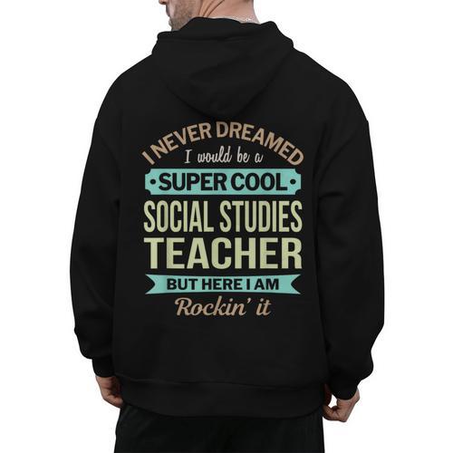 Social Studies Teacher Appreciation Men Women Men's Hoodie Back Print - teacherstshirts.com