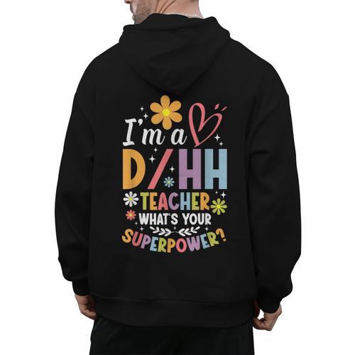 Special Education ASL Teacher Superpower DHH Teacher Men's Hoodie Back Print - teacherstshirts.com UK