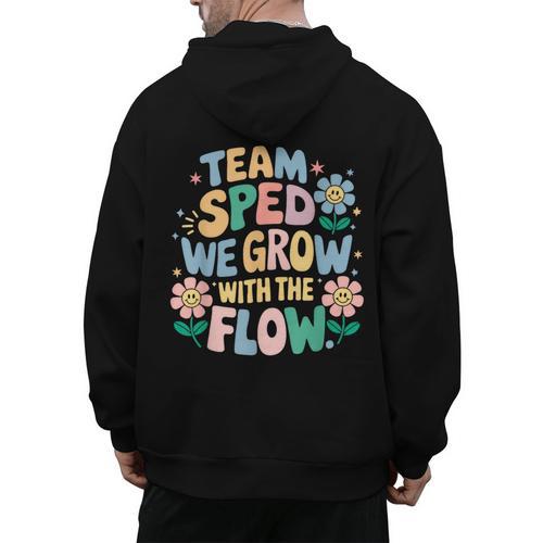 Special Education Teacher Team SPED Grow With The Flow Men's Hoodie Back Print - teacherstshirts.com UK