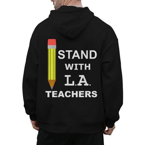 Stand With LA Teachers Tshirt United Los Angeles T Shirt Men Women Kids Men's Hoodie Back Print - teacherstshirts.com