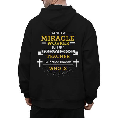 Sunday School Teacher TShirt Miracle Worker Men's Hoodie Back Print - teacherstshirts.com AU