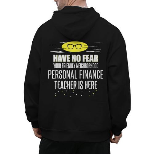 Super Personal Finance Teacher Have No Fear T-Shirt Men's Hoodie Back Print - teacherstshirts.com CA