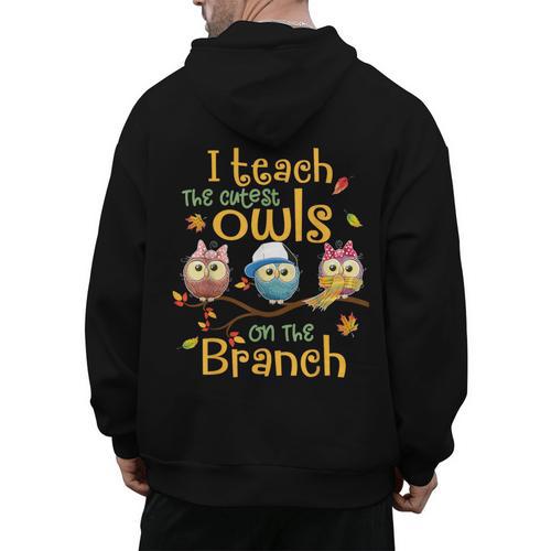 I Teach The Cutest Owls On The Branch Teacher Fall Autumn Men's Hoodie Back Print - teacherstshirts.com