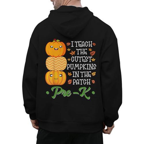 I Teach Cutest Pumpkins In Patch Thanksgiving Teacher Pre-K For Men Women Men's Hoodie Back Print - teacherstshirts.com