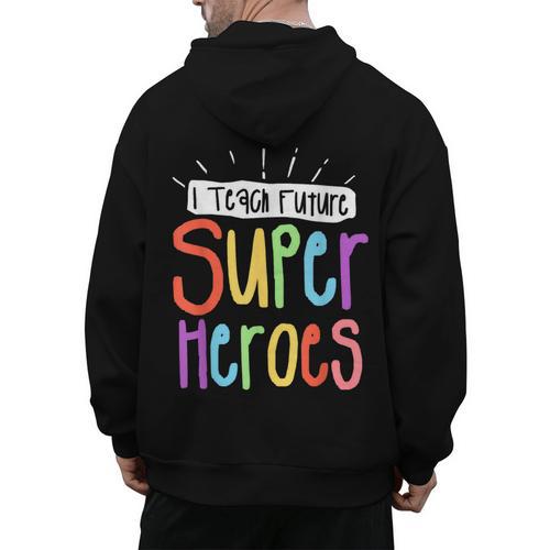 I Teach Future Superheroes Teacher Teaching Men's Hoodie Back Print - teacherstshirts.com DE