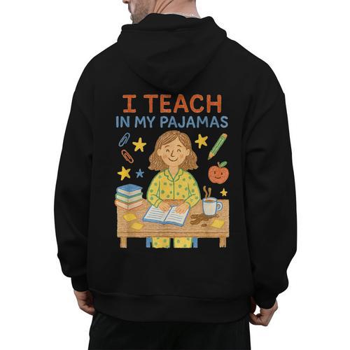 I Teach In My Pajamas Crayon Home School Teacher PJs Men's Hoodie Back Print - teacherstshirts.com UK