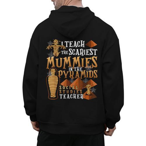 Teach The Scariest Mummies Halloween Social Studies Teacher Men Women Men's Hoodie Back Print - teacherstshirts.com AU