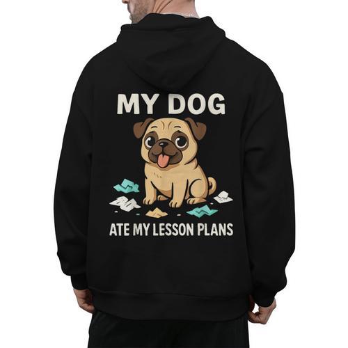 Teacher My Dog Ate My Lesson Plans School Staff Men's Hoodie Back Print - teacherstshirts.com DE