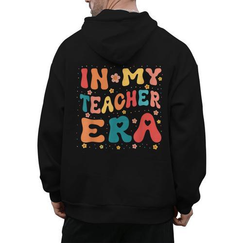 In My Teacher Era First Day Of School Back To School Retro Men's Hoodie Back Print - teacherstshirts.com