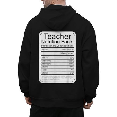Teacher Nutrition Facts Teachers Nutritional Fact Men's Hoodie Back Print - teacherstshirts.com