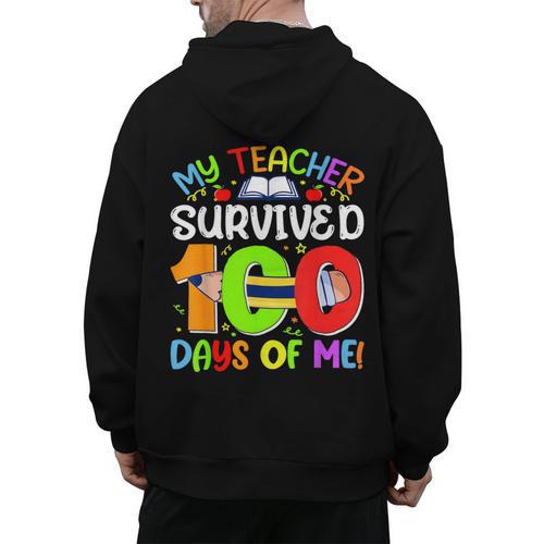 My Teacher Survived 100 Days Of Me 100 Days Of School Men's Hoodie Back Print - teacherstshirts.com AU