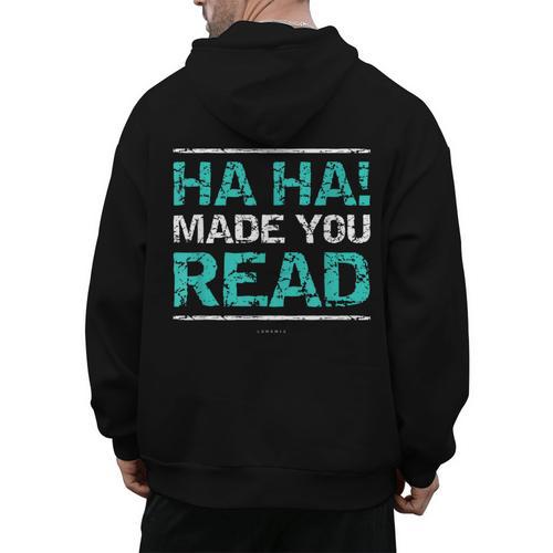Teacher T Shirts Ha Ha Made You Read Shirt Men's Hoodie Back Print - teacherstshirts.com AU