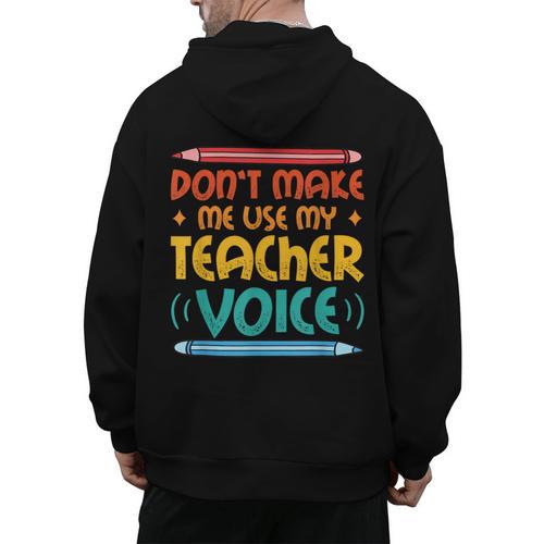 Teacher Voice Teacherlife Primary School Teacher Men's Hoodie Back Print - teacherstshirts.com DE