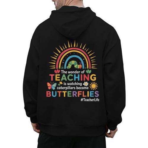 Teacher The Wonder Of Teaching Is Watching Caterpillar Men's Hoodie Back Print - teacherstshirts.com AU
