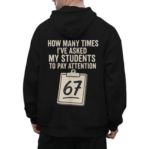 Teachers 67 Meme Men's Hoodie Back Print - teacherstshirts.com