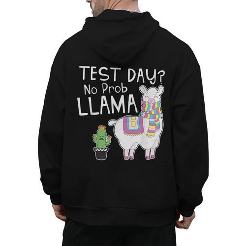 Teachers Testing Day Test Day No Prob Llama Teacher Men's Hoodie Back Print - teacherstshirts.com DE