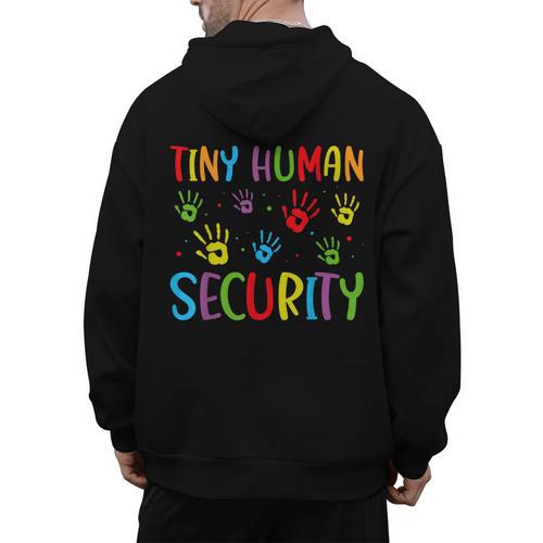 Tiny Human Security Preschool Childcare Teacher Babysitters Men's Hoodie Back Print - teacherstshirts.com CA