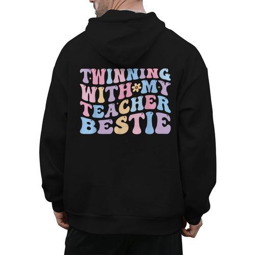 Twinning With My Teacher Bestie Teaching Partner Men's Hoodie Back Print - teacherstshirts.com AU