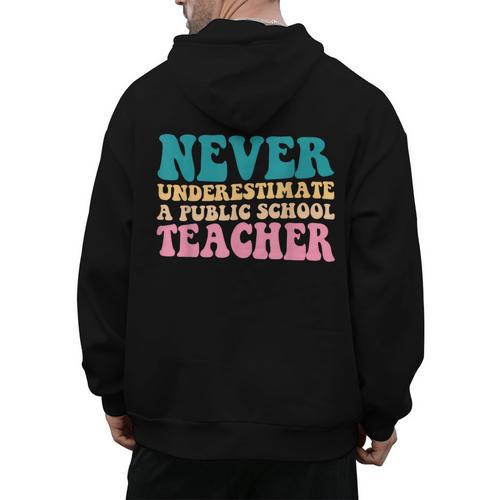 Never Underestimate A Public School Teacher Groovy Women Men's Hoodie Back Print - teacherstshirts.com CA